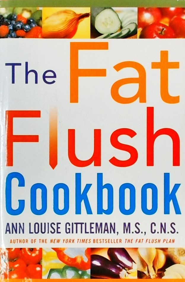 THE FAT FLUSH COOKBOOK