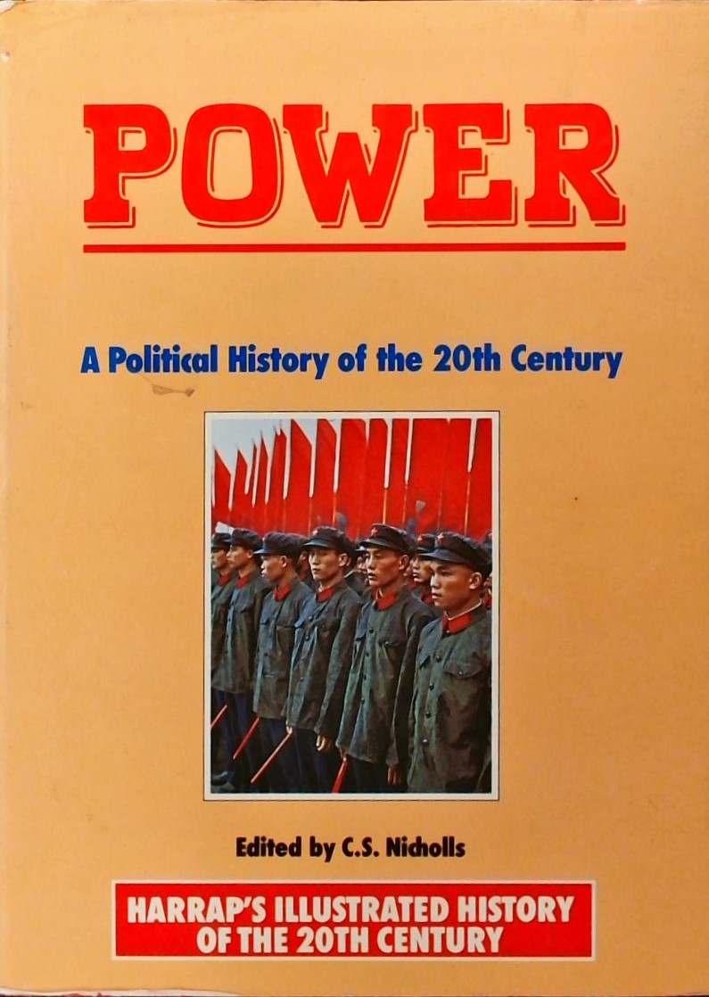 POWER-A POLITICAL HISTORY OF THE 20TH CENTURY/