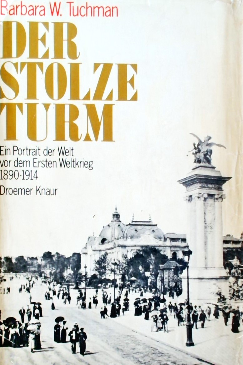 DER STOLZE TURM- EIN POTRAIT DER WELT VOM ERSTEN W