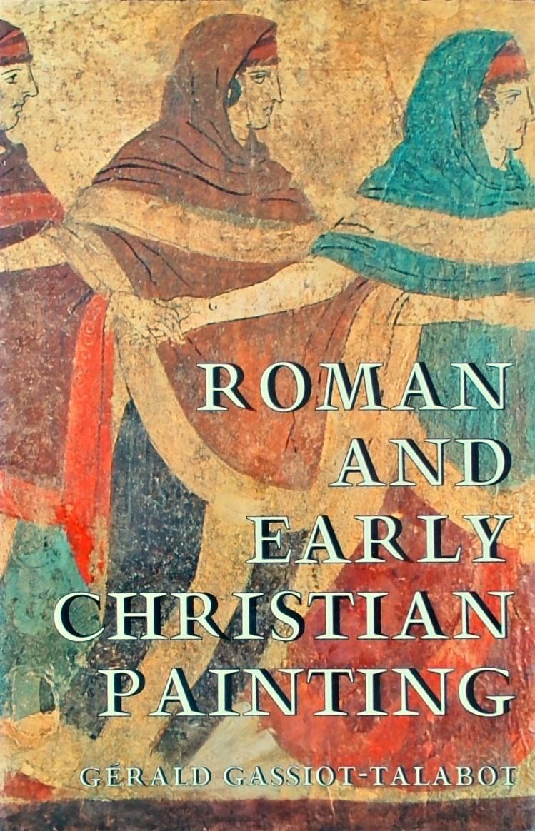 ROMAN AND EARLY CHRISTIAN PAINTING