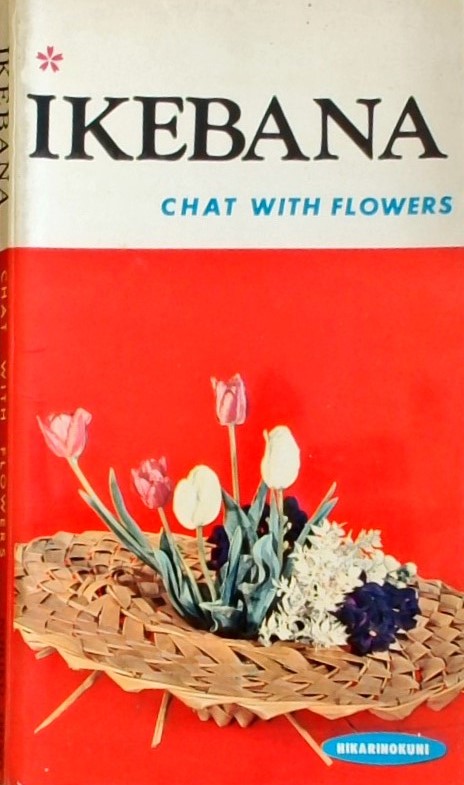 IKEBANA-CHAT WITH FLOWERS