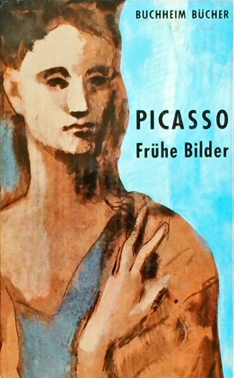 PICASSO-FRUEHE BILDER