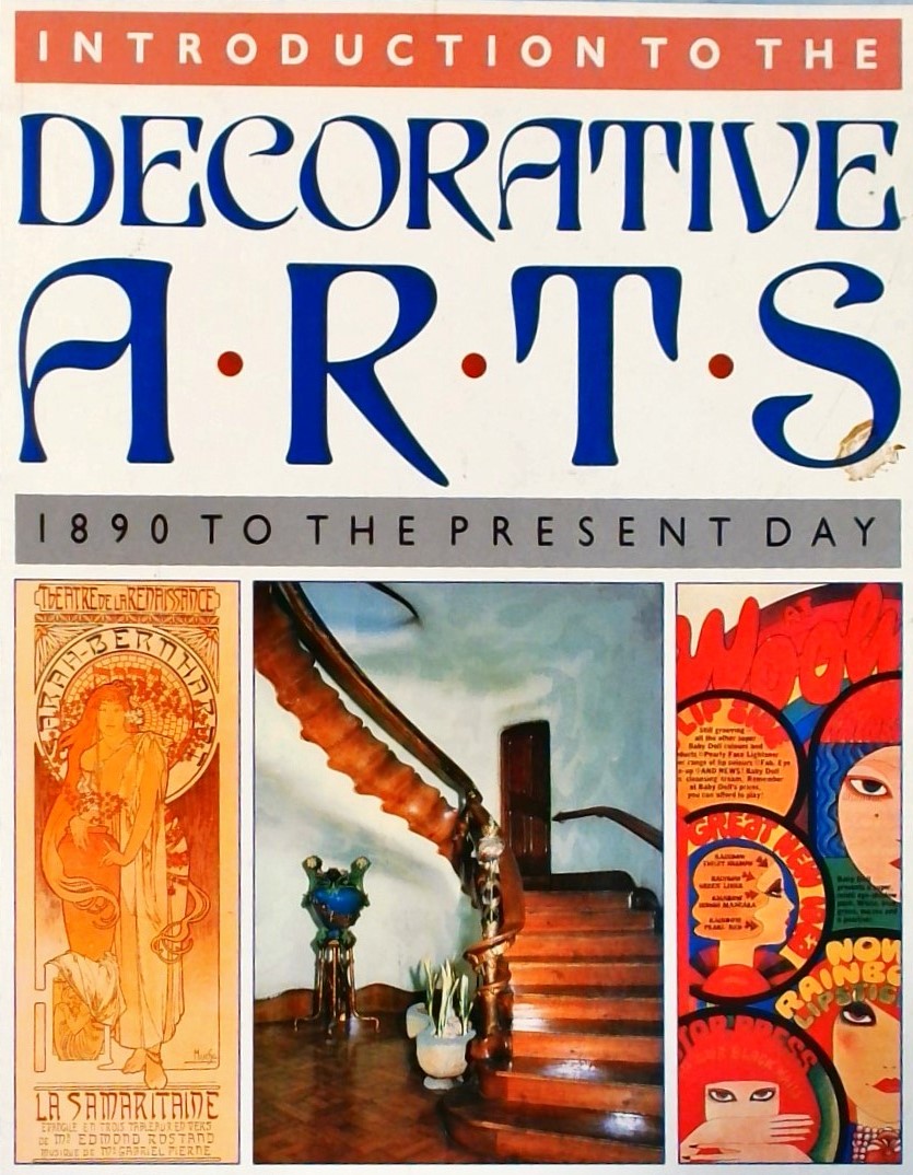 INTRODUTION TO DECORATIVE ARTS 1890 TO THE PRESENT